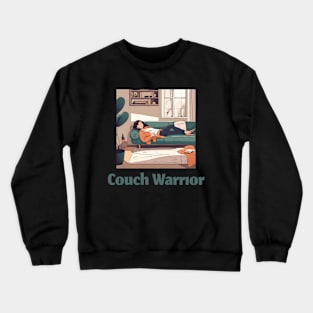 Couch Warrior, Funny Gift, Mothers Day, Gift for Wife Crewneck Sweatshirt